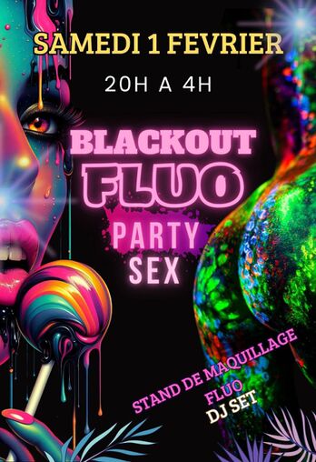 🔥 Blackout Fluo Party Sex - Une nuit électrisante à ne pas manquer ! 🔥